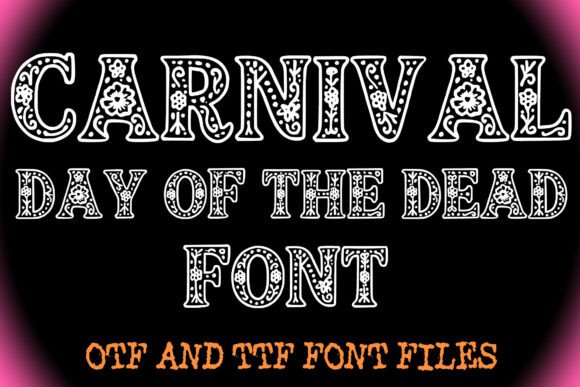 Carnival Day of the Dead Font Review