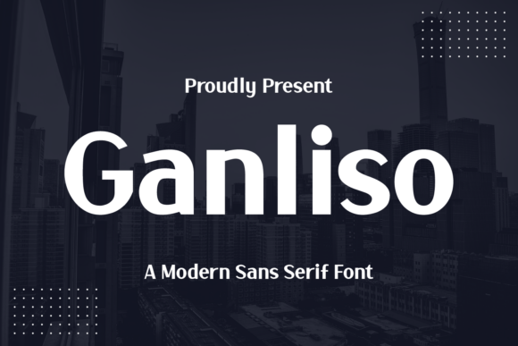 Ganliso: A Versatile Sans Serif Typeface for Modern Branding