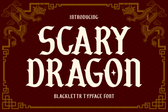 Scary Dragon: A Bold Blackletter Typeface for Branding